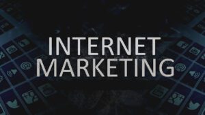 Complete Definition of Internet Marketing