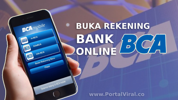 Cara Buka Rekening Bank BCA Secara Online dengan Mudah