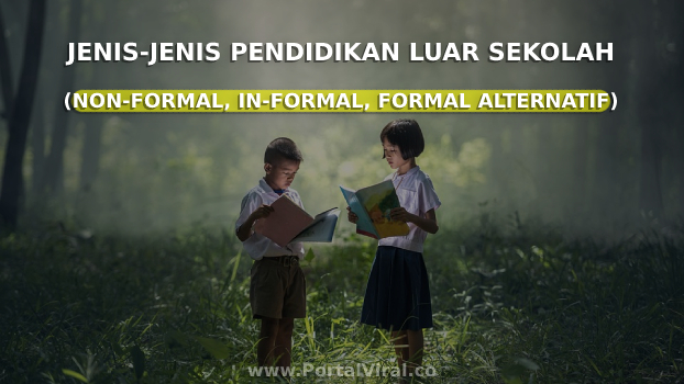 Jenis-Jenis Pendidikan Luar Sekolah