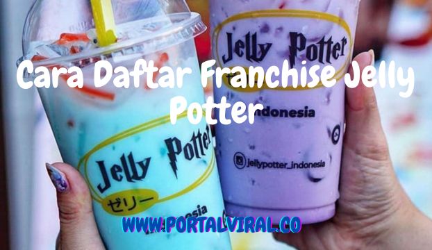 Cara Daftar Franchise Jelly Potter
